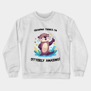 Otter Lover Shirt, Toddler Gift, Cute Otter Baby T-Shirt, Grandma Thinks I'm Otterly Amazing. Boy/Girl Tee. Funny Otter Shirt Crewneck Sweatshirt